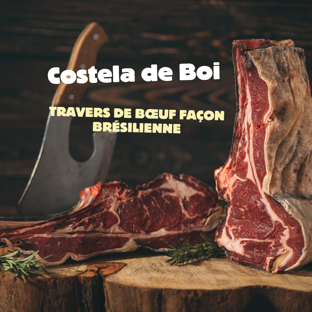 Costela de Boi – Travers de Bœuf Façon Brésilienne