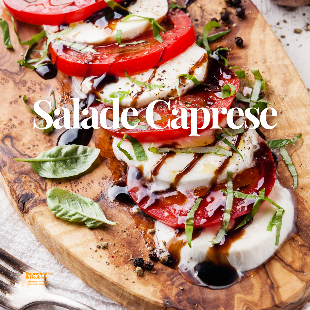 Salade Caprese – La Dolce Vita dans l’assiette !