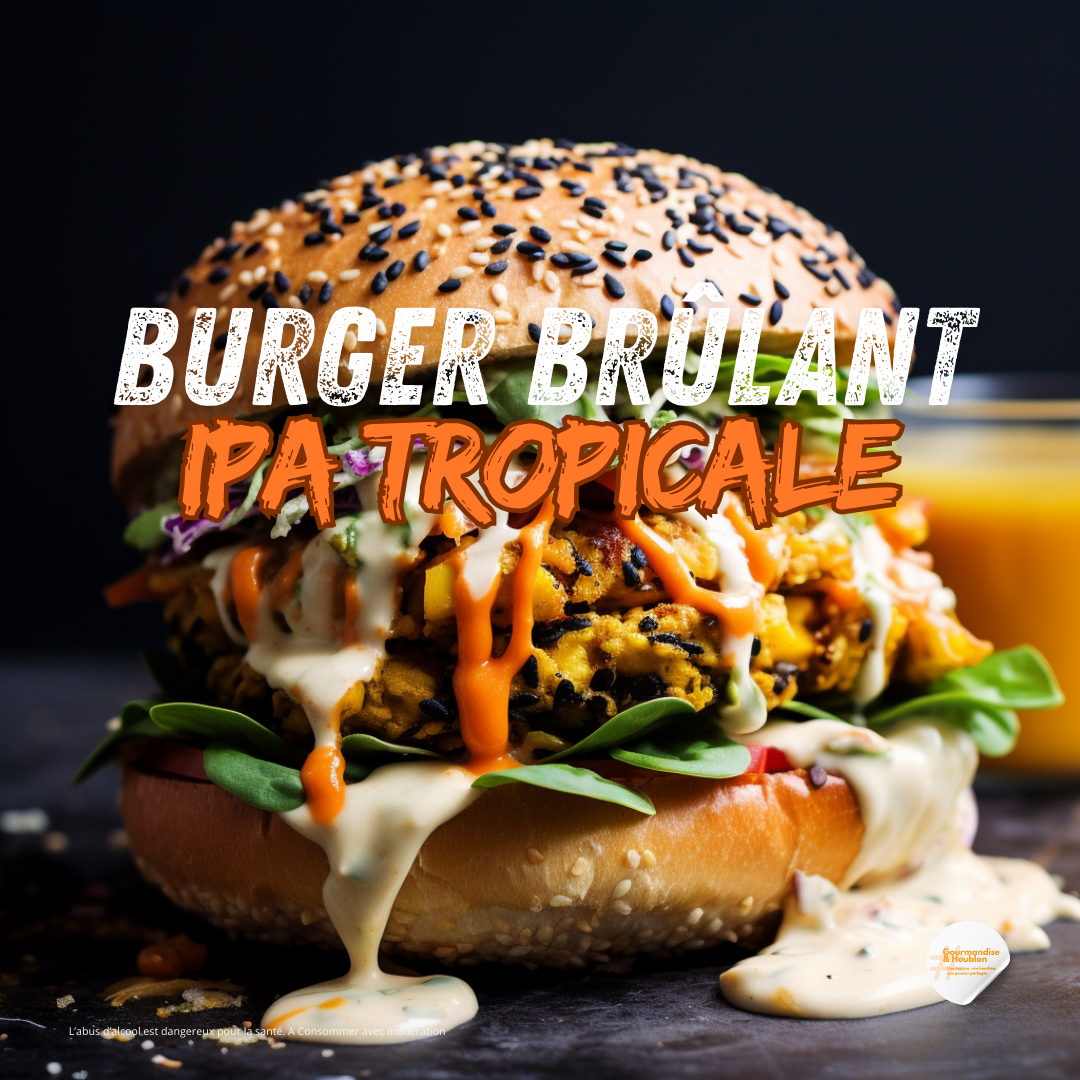 Burger Brûlant – IPA Tropicale