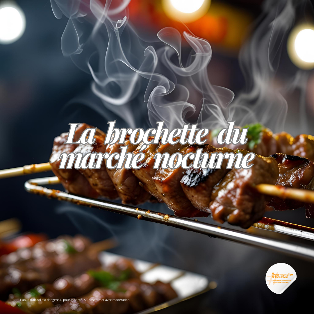 La brochette du marché nocturne
