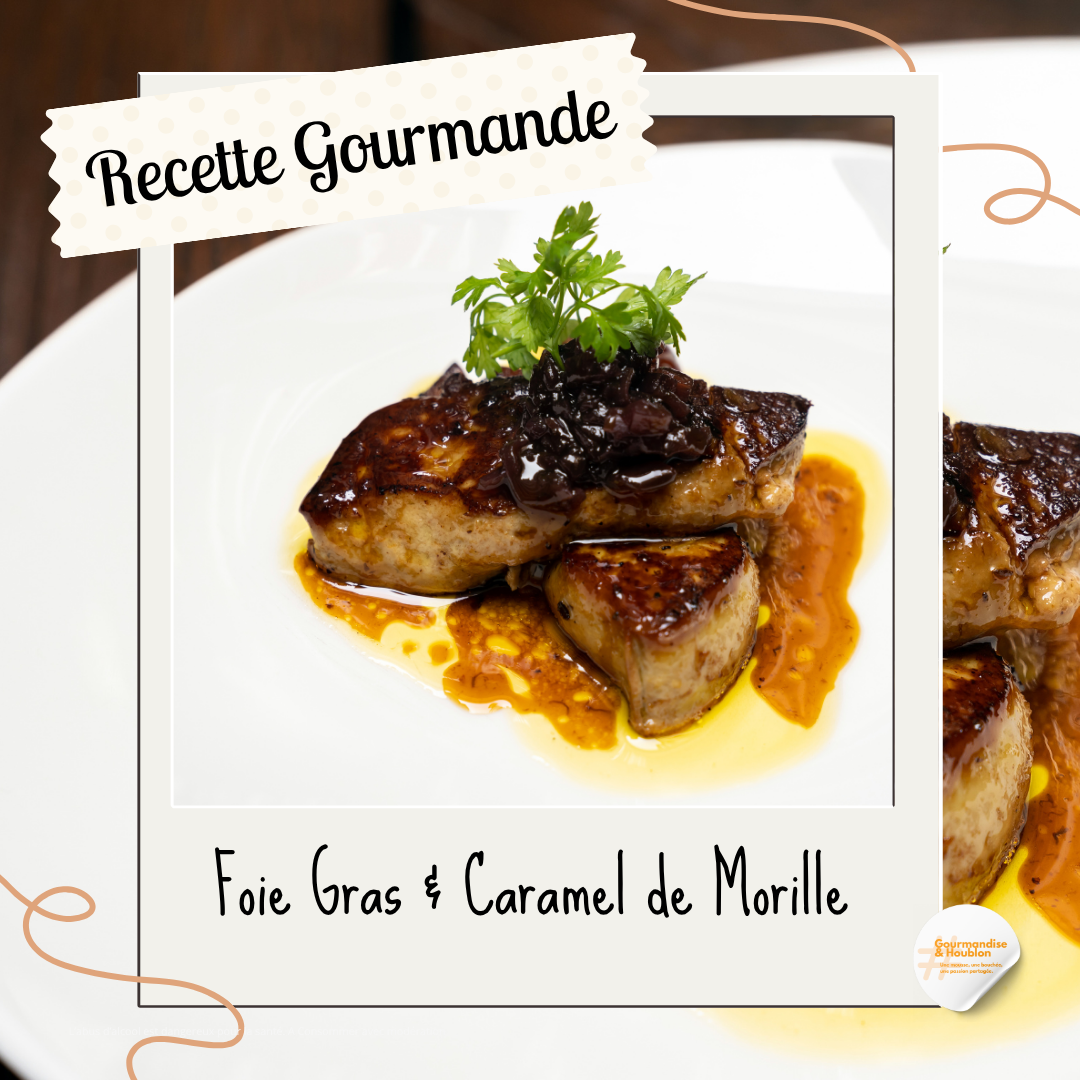 La recette du jour -Escalope de Foie Gras & Caramel de Morille