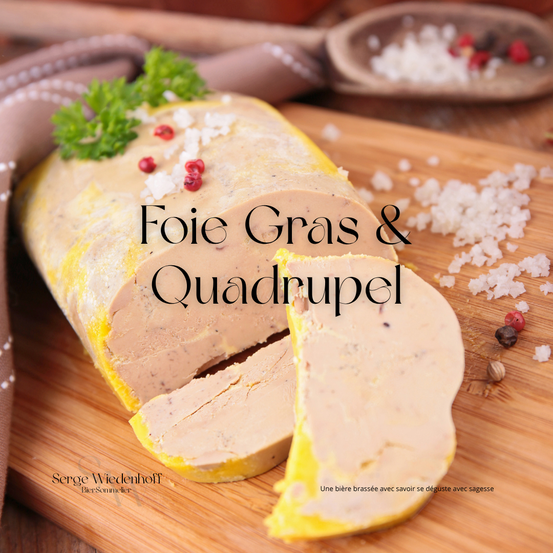 « Foie Gras & Quadrupel »