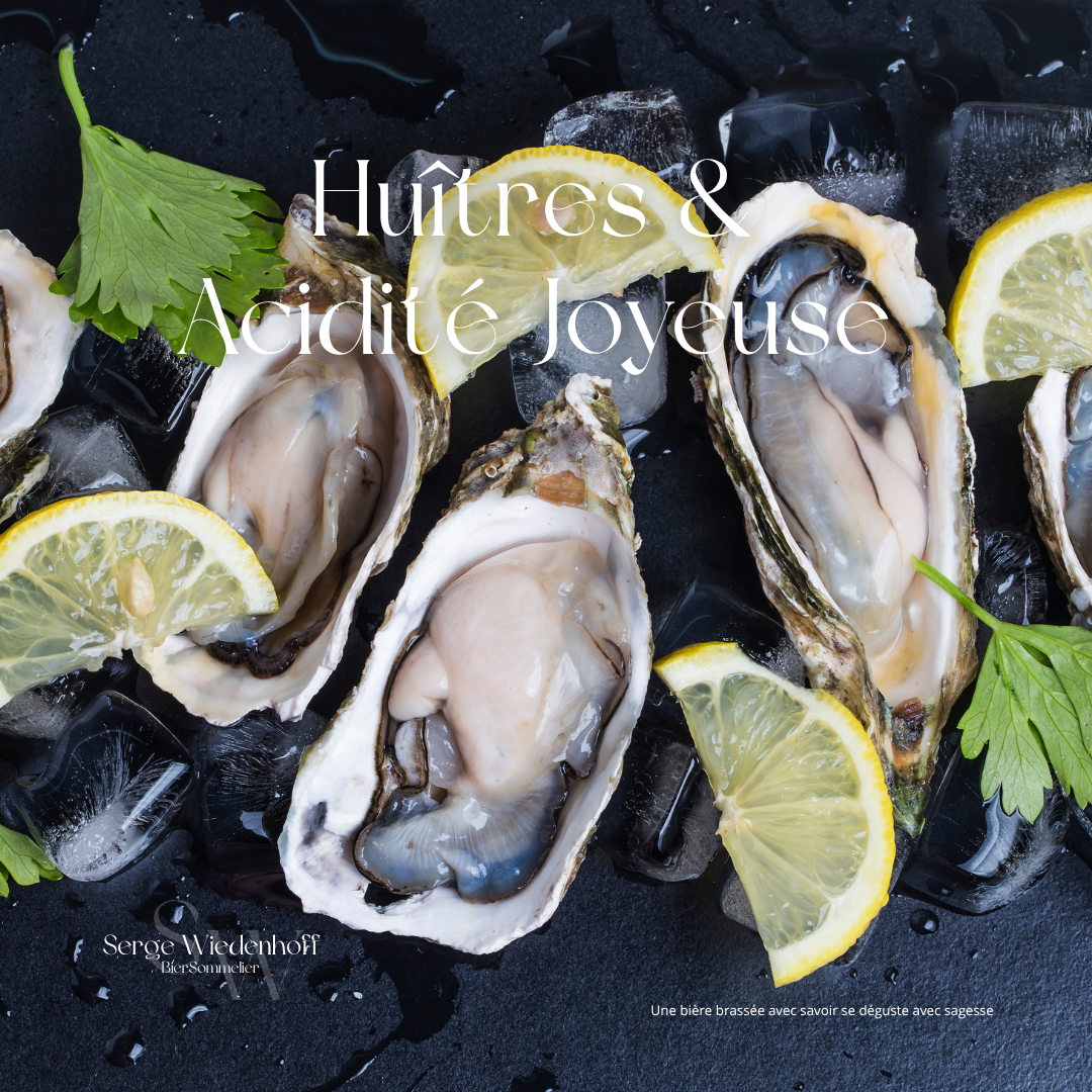 « Huîtres & Acidité Joyeuse »