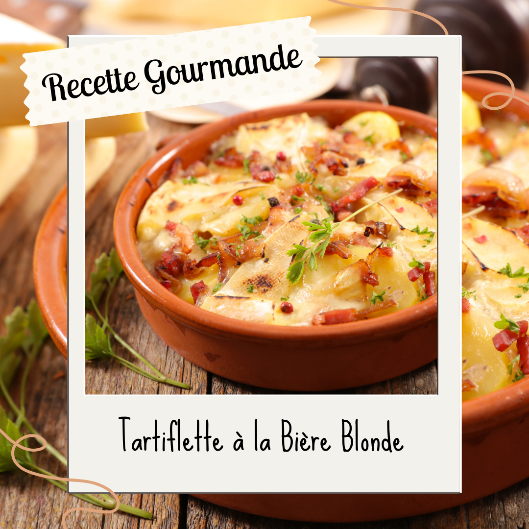 Tartiflette à la Bière Blonde